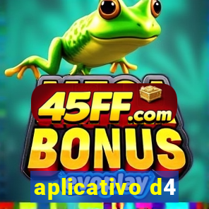 aplicativo d4